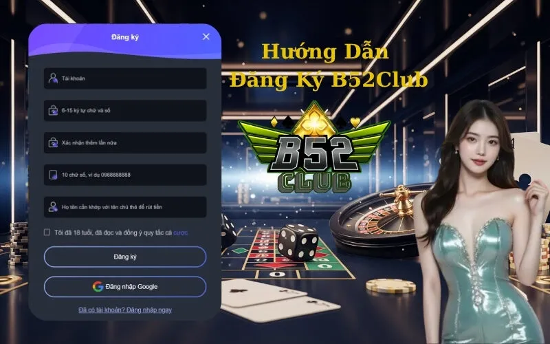 Hướng Dẫn Đăng Ký B52Club