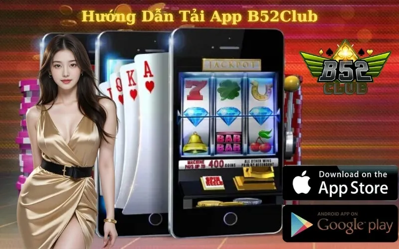 Tải App B52Club