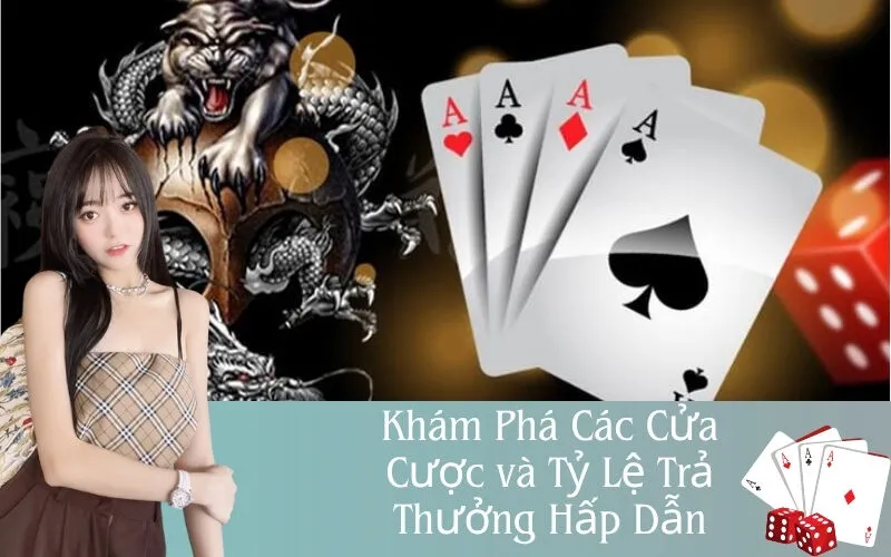 Khám Phá Các Cửa Cược và Tỷ Lệ Trả Thưởng Hấp Dẫn