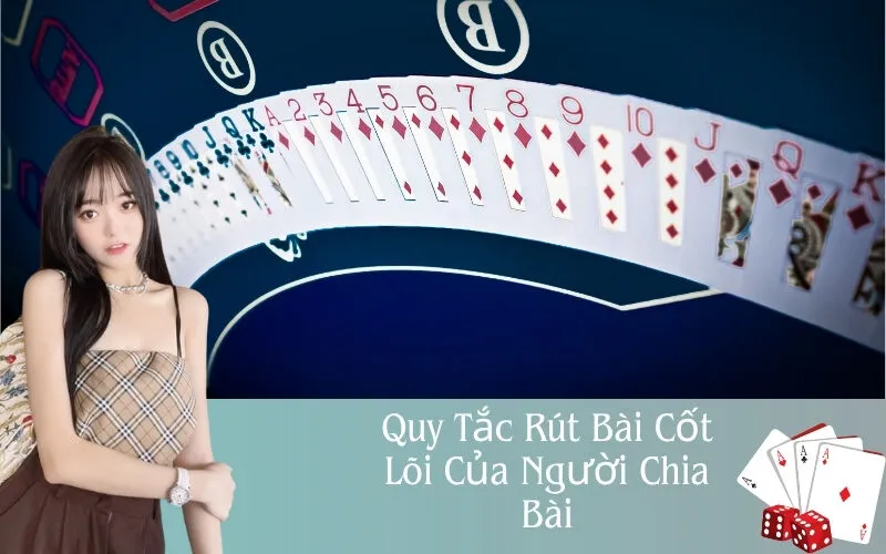 Quy Tắc Dừng Bài Của Người Chia Bài